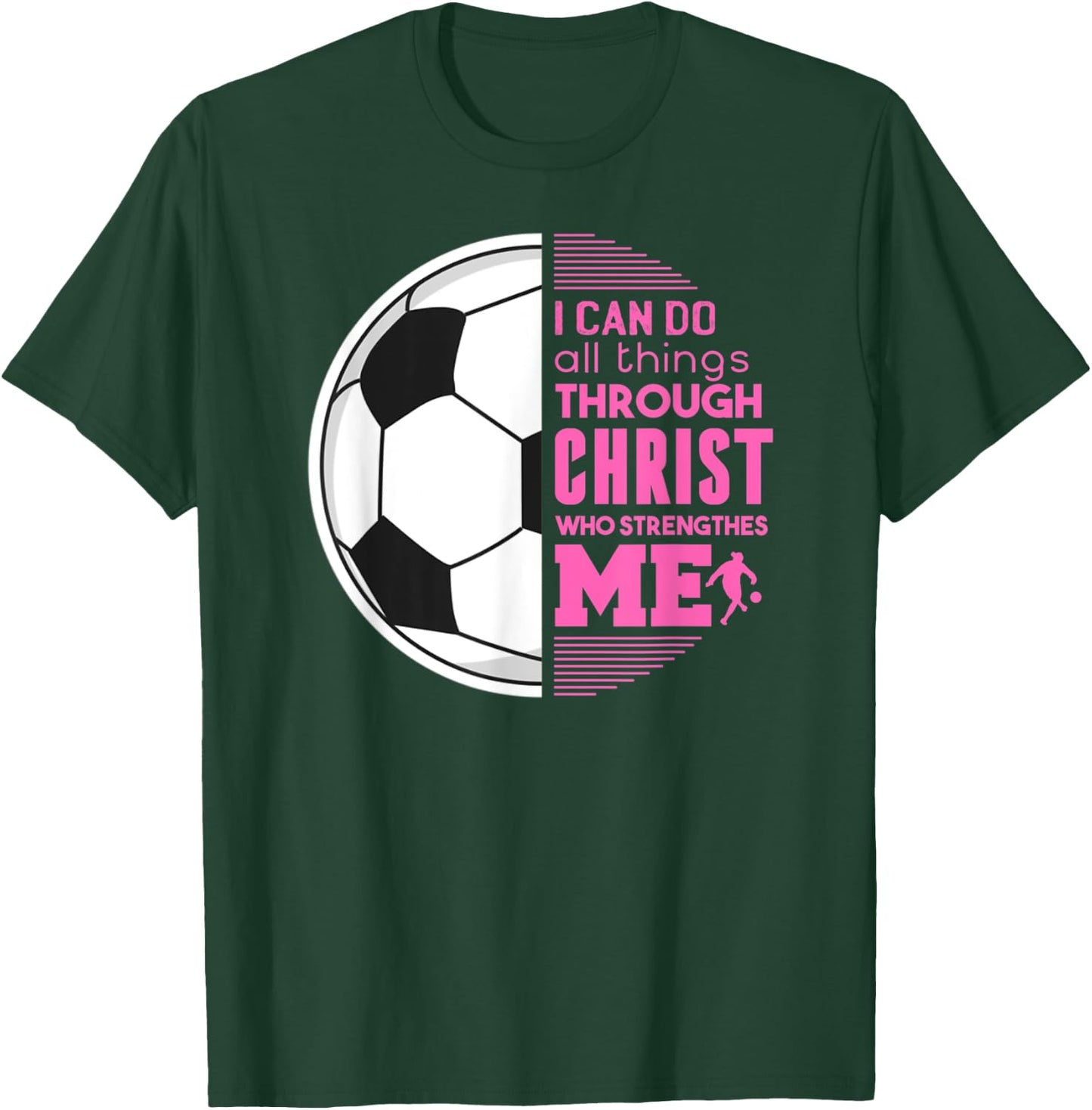 Christian Girls Soccer I Can Do All Things Philippians Gift T-Shirt - T-Shirt | Forest