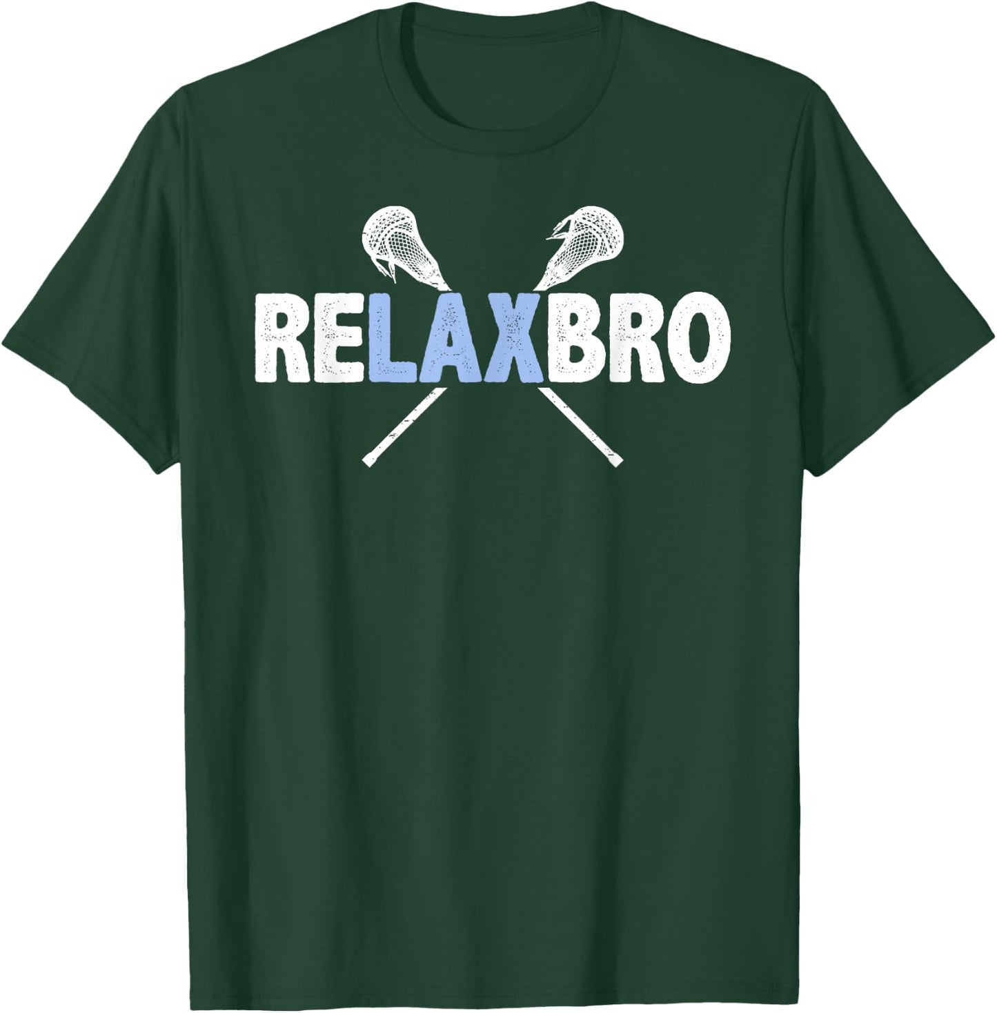 RELAX BRO Funny Lacrosse Player Lax Lover Joke Teen Boys Men T-Shirt - T-Shirt | Forest