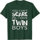 Can't Scare Me I Have Twin Boys Father's Day Twin Dad T-Shirt - T-Shirt | Forest