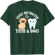 Easily Distracted By Teeth and Dogs Dentist Dental Hygiene T-Shirt - T-Shirt | Forest