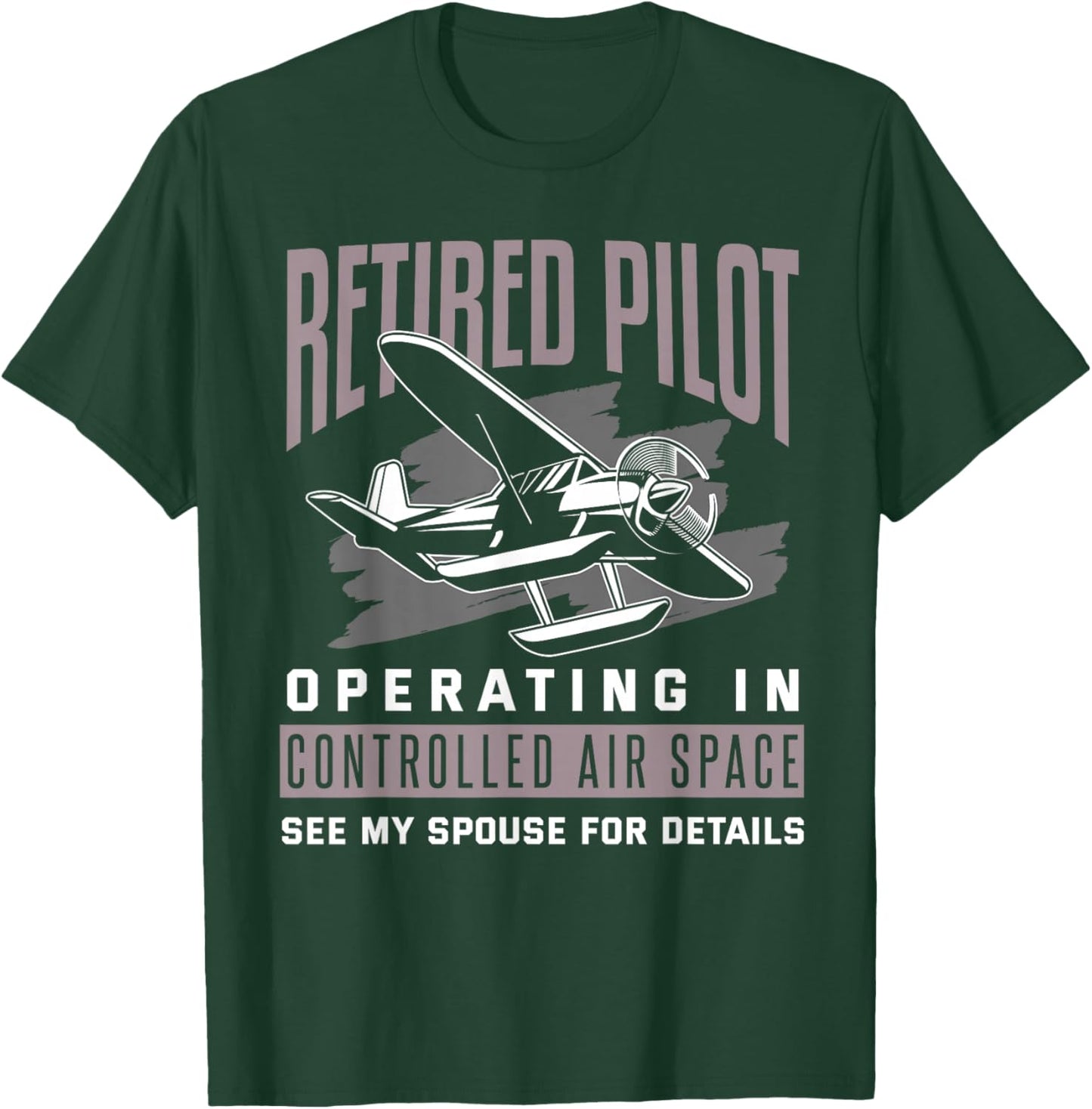 Pilot Retirement Shirt Funny Retired Pilot Gift T-Shirt - T-Shirt | Forest
