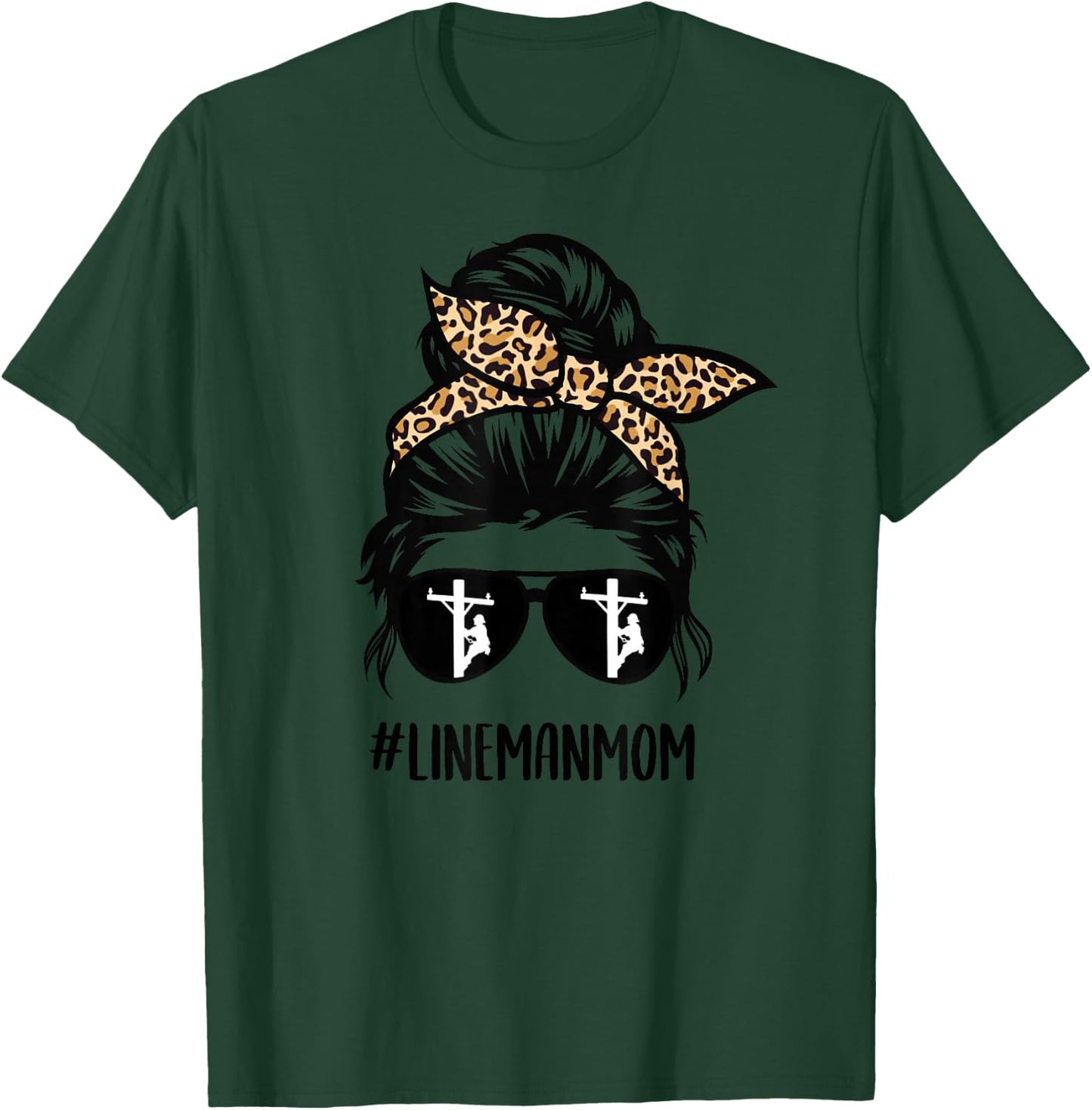 Lineman mom Life messy bun hair glasses Cute Lineman mom T-Shirt - T-Shirt | Forest