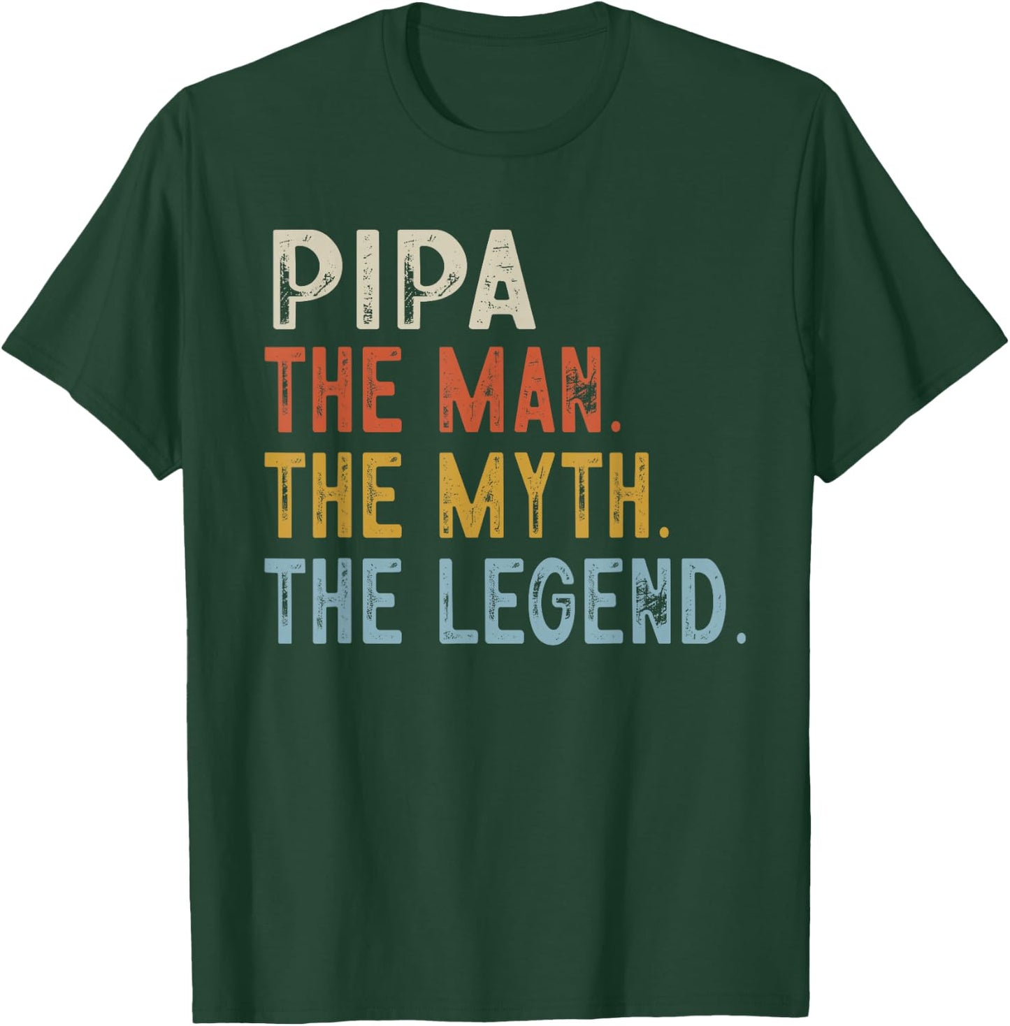 PIPA The Grandpa The Myth The Legend Fathers Day Vintage T-Shirt - T-Shirt | Forest