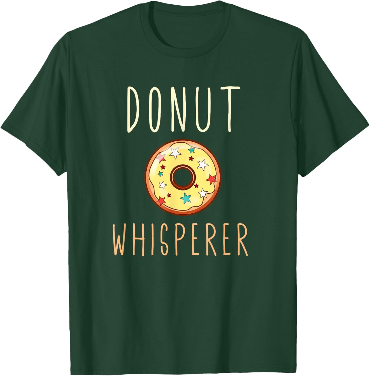 Donut Whisperer Funny Lover Baker Baking Doughnut T-Shirt - T-Shirt | Forest