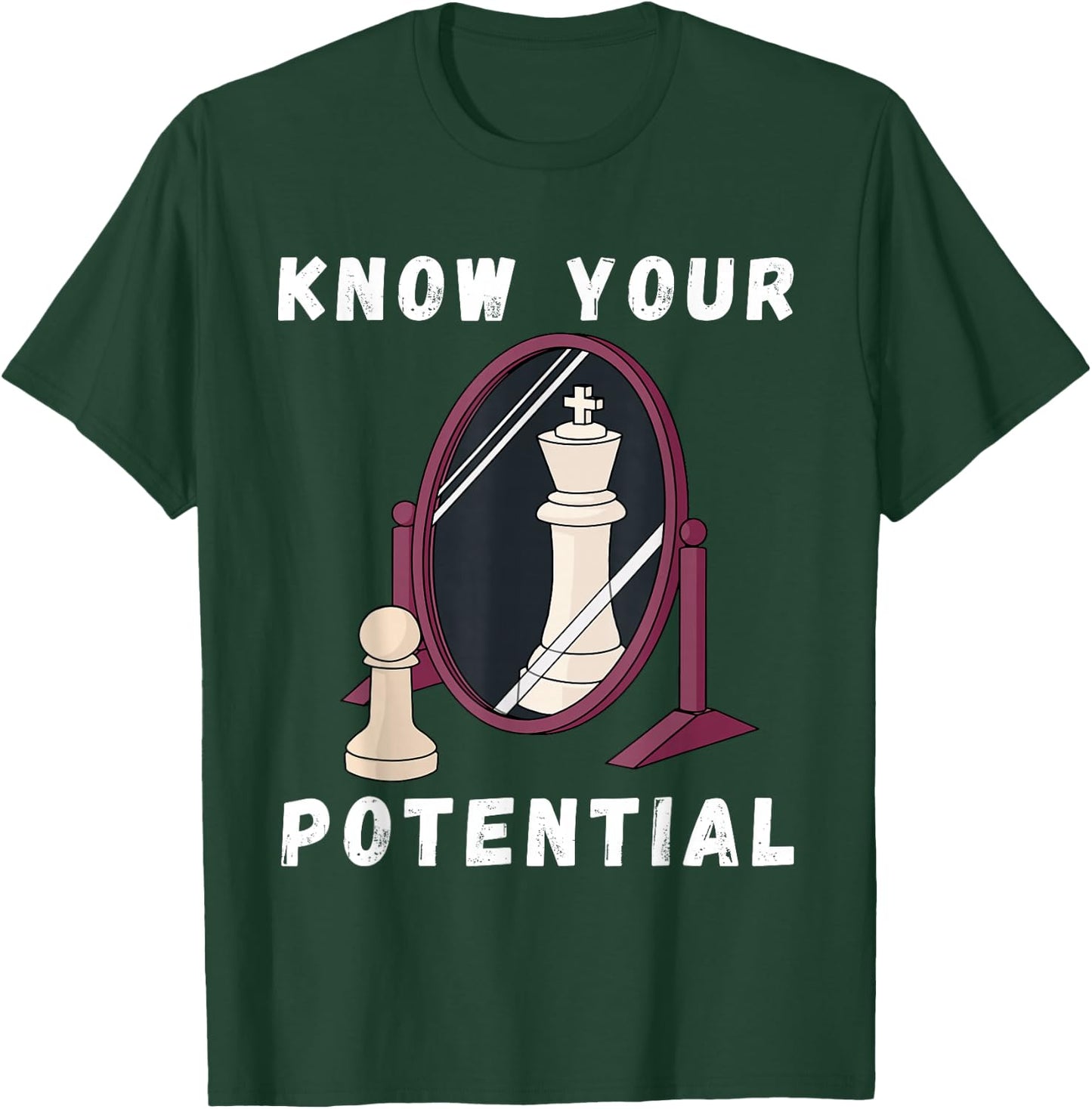 Chess Know Your Potential King Pawn Chessboard Chess Player T-Shirt - T-Shirt | Forest