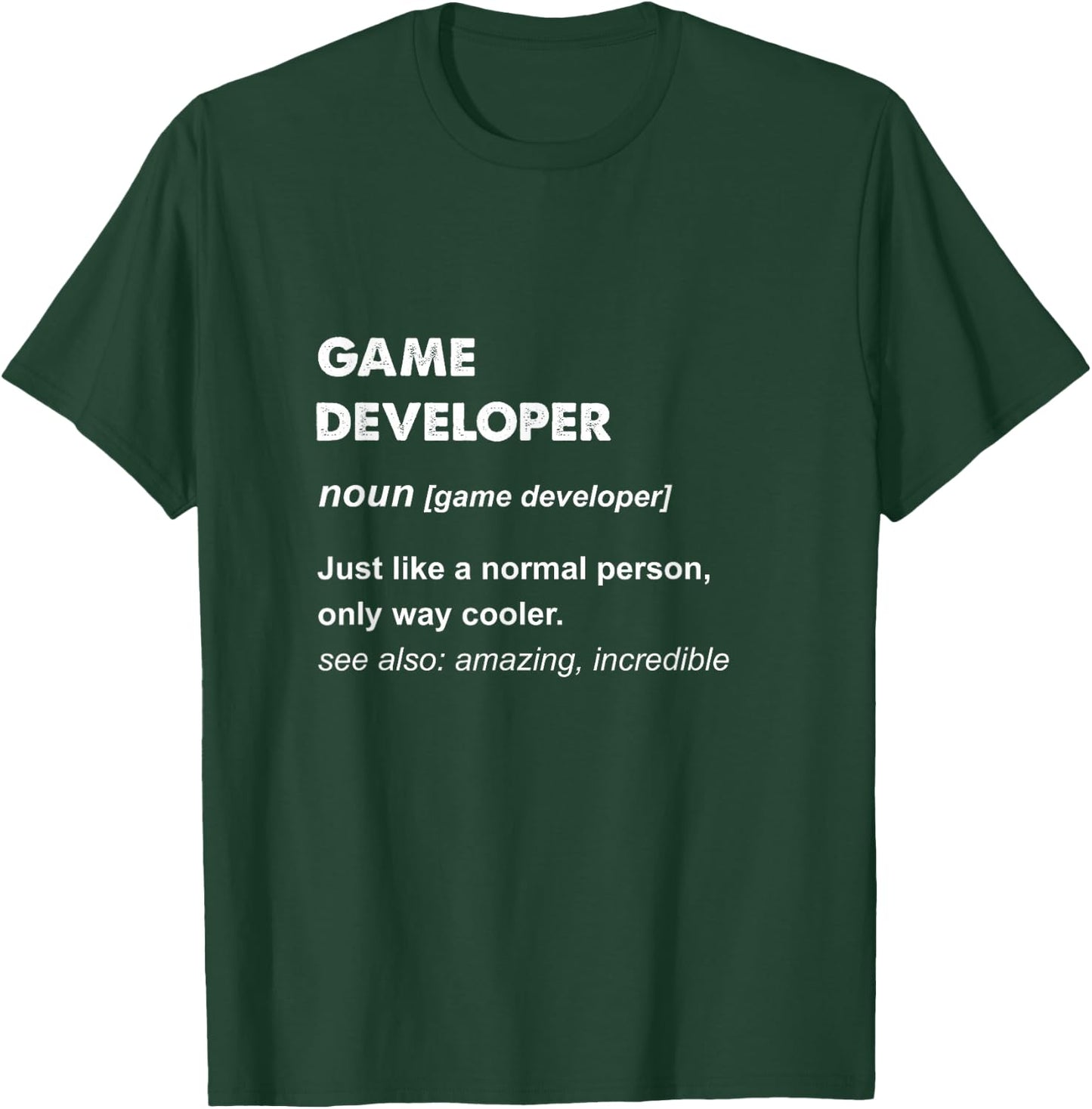 Game Developer T-Shirt - T-Shirt | Forest