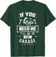 I'll be in the Garage T-Shirt - T-Shirt | Forest