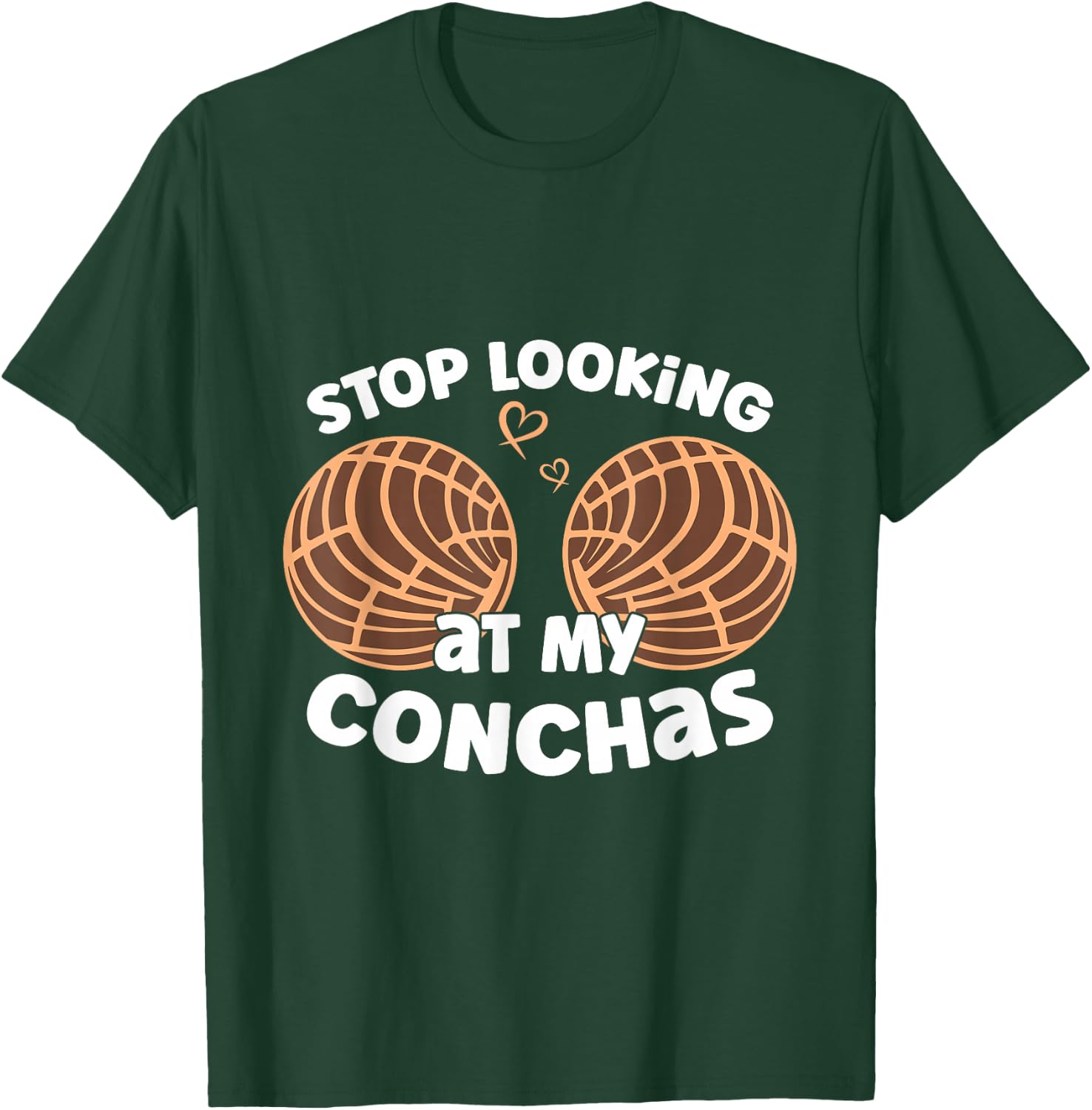 Stop Looking At My Conchas Pan Dulce Y Chisme Mexican Latina T-Shirt - T-Shirt | Forest