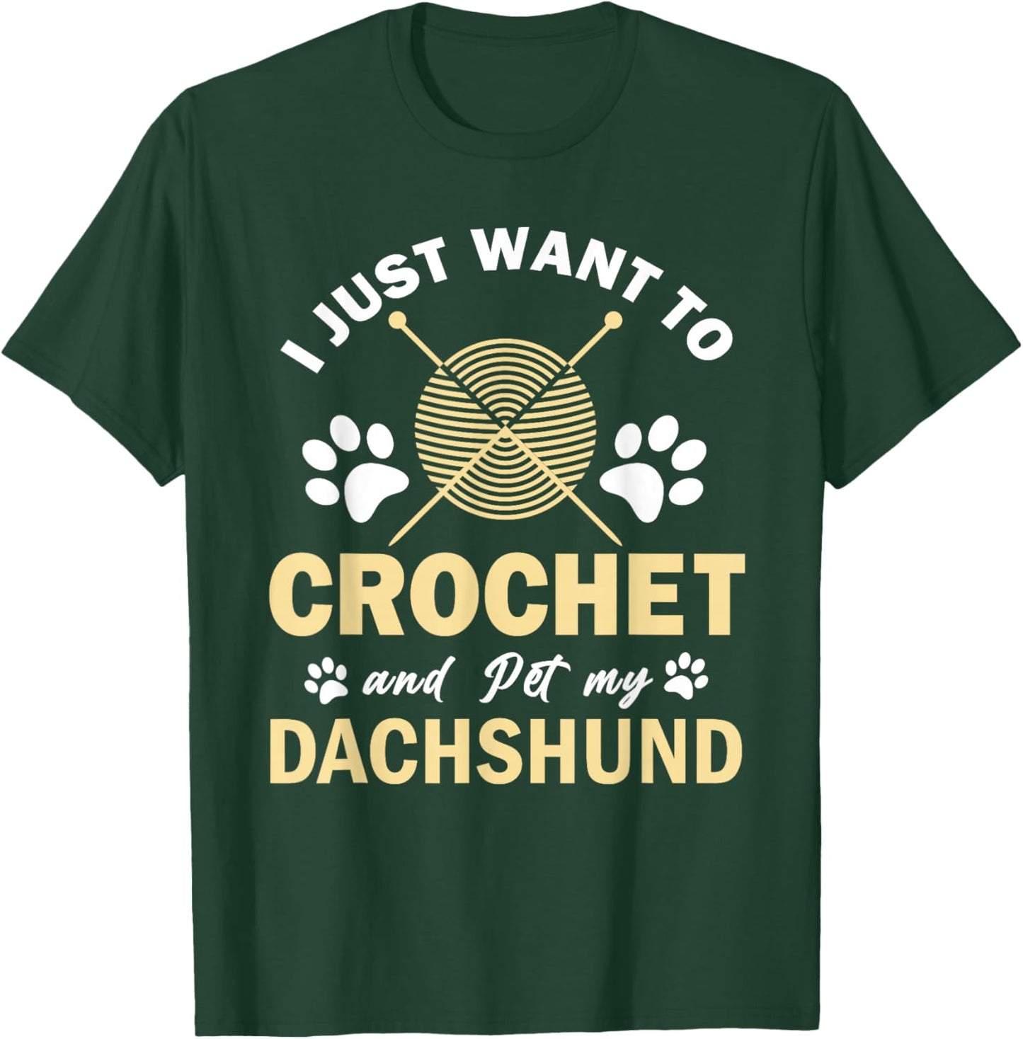 Just Want To Crochet And Pet My Dachshund Shop I Just Want To Crochet And Pet My Dachshund Funny Crocheter Black Small Modern Novelty Short Sleeve Classic Fit T-Shirt - T-Shirt | Forest