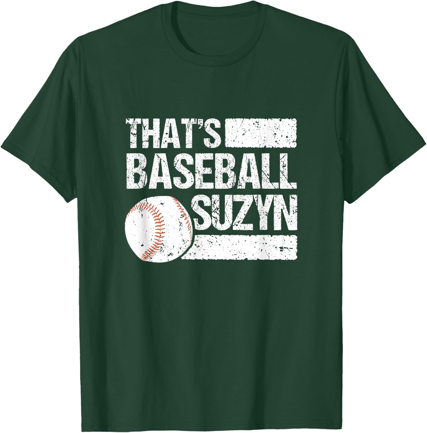 Pitcher Catcher Batter Softball Fan That's Baseball Suzyn T-Shirt - T-Shirt | Forest