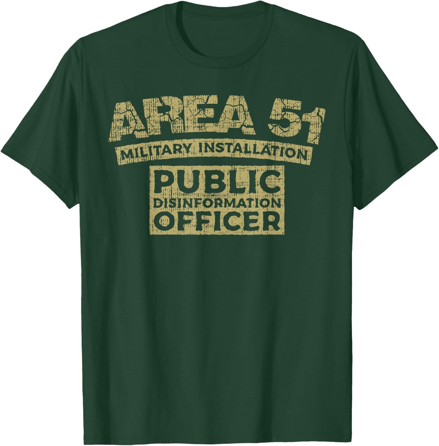 Area 51 Military Installation Public Disinformation Officer T-Shirt - T-Shirt | Forest