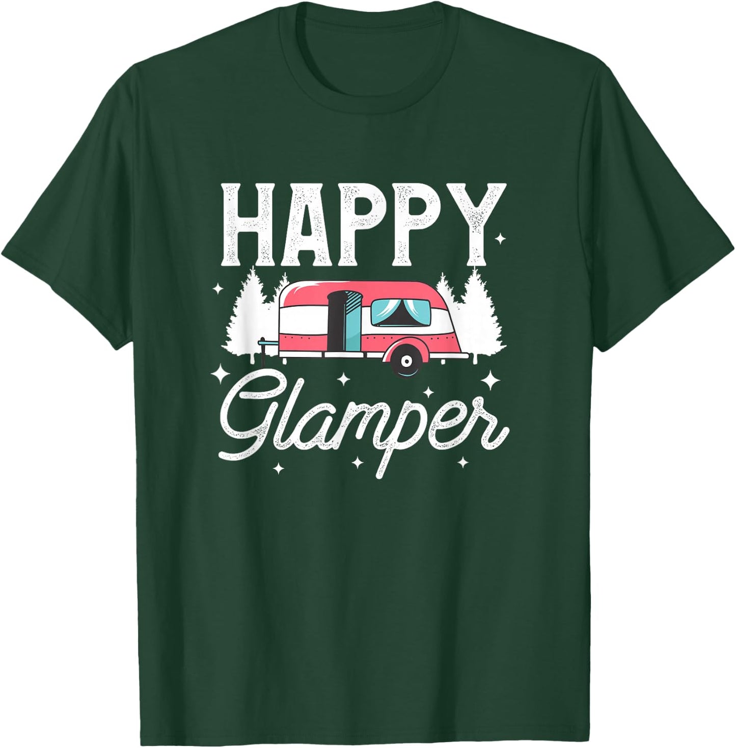 Happy Glamper Glamping Motorhome Camping Trailer Camper T-Shirt - T-Shirt | Forest