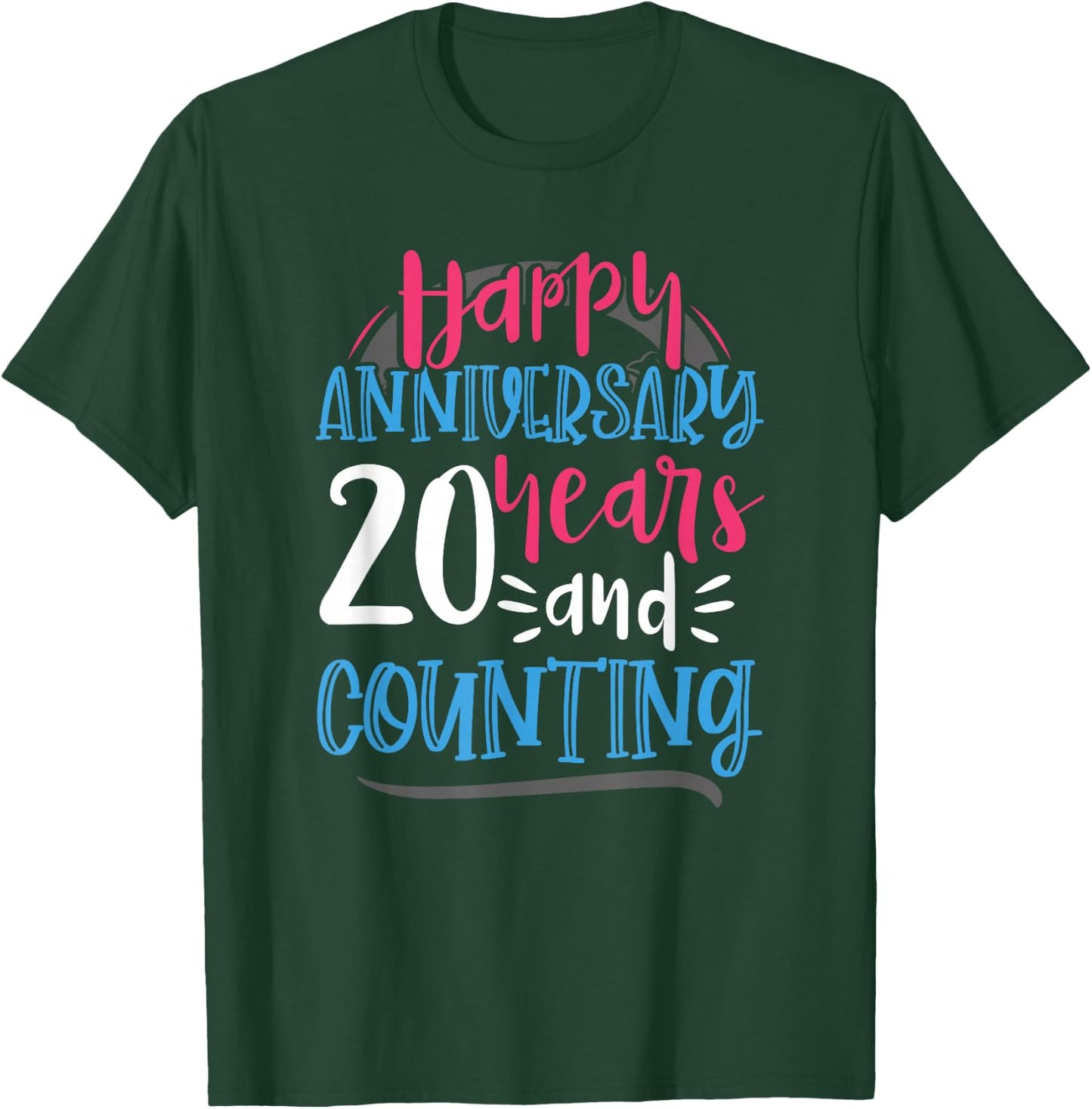 Happy Anniversary 20 Years Counting 20th Wedding Anniversary T-Shirt - T-Shirt | Forest