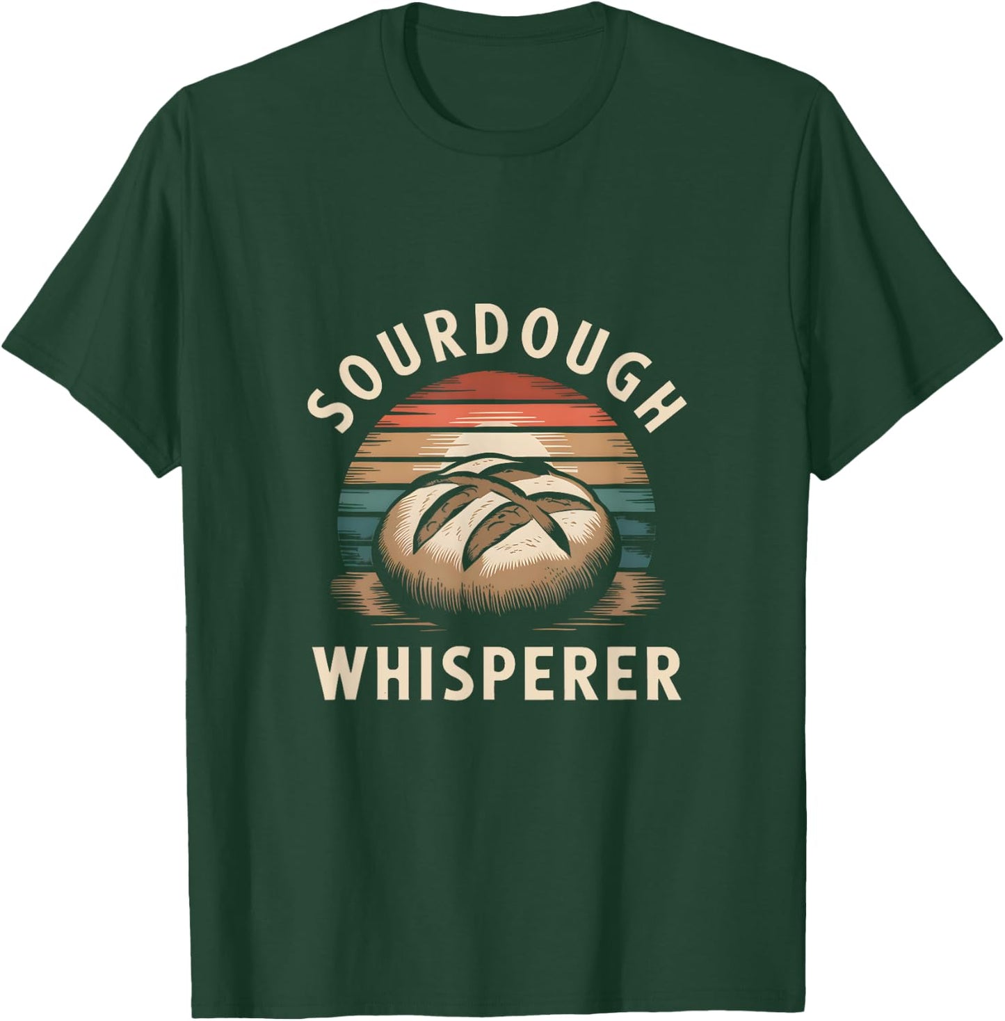 Sourdough Whisperer Baker Bread Baking T-Shirt - T-Shirt | Forest