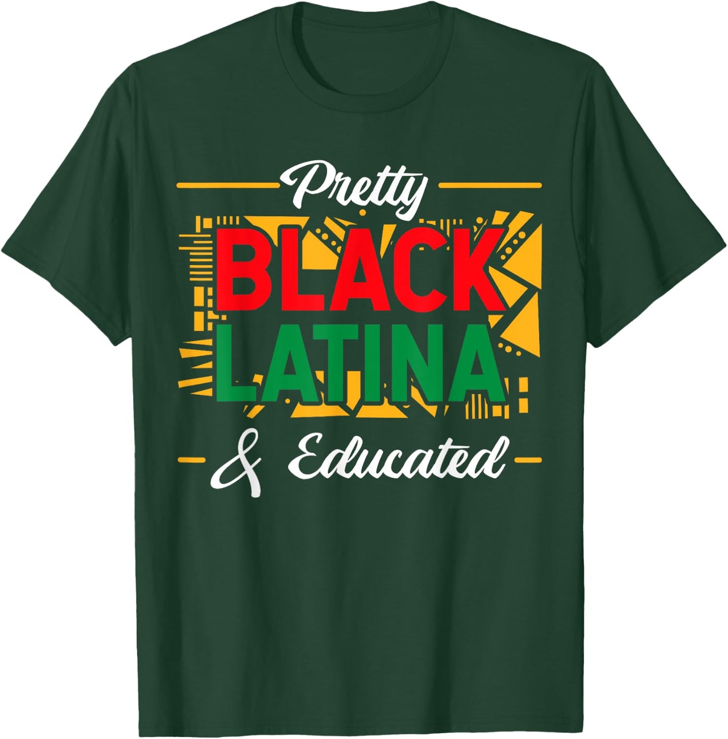 Pretty Black Latina & Educated Afro-Latina Afro Pride T-Shirt - T-Shirt | Forest