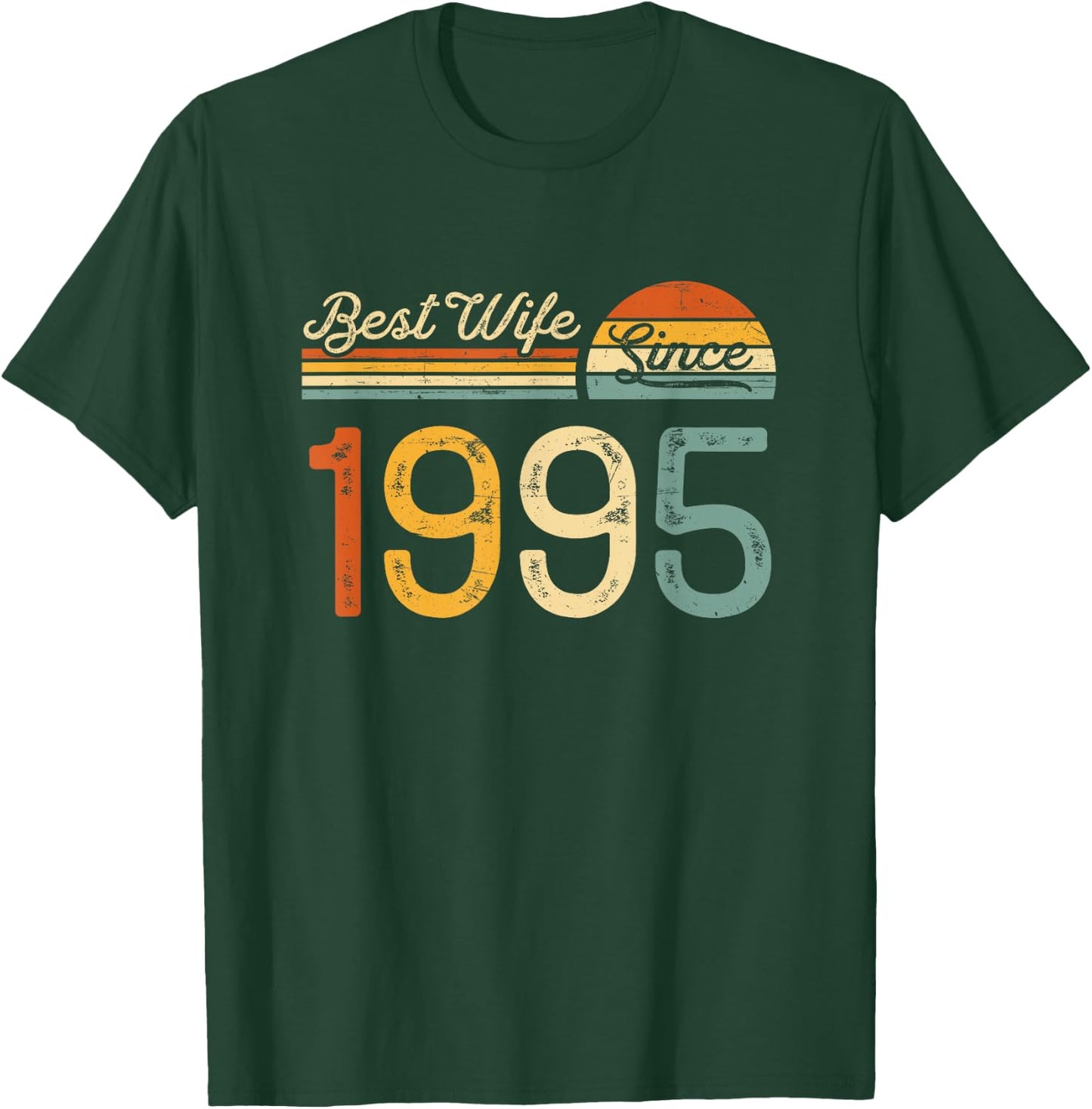 30th wedding anniversary - Best Wife Since 1995 30 years T-Shirt - T-Shirt | Forest