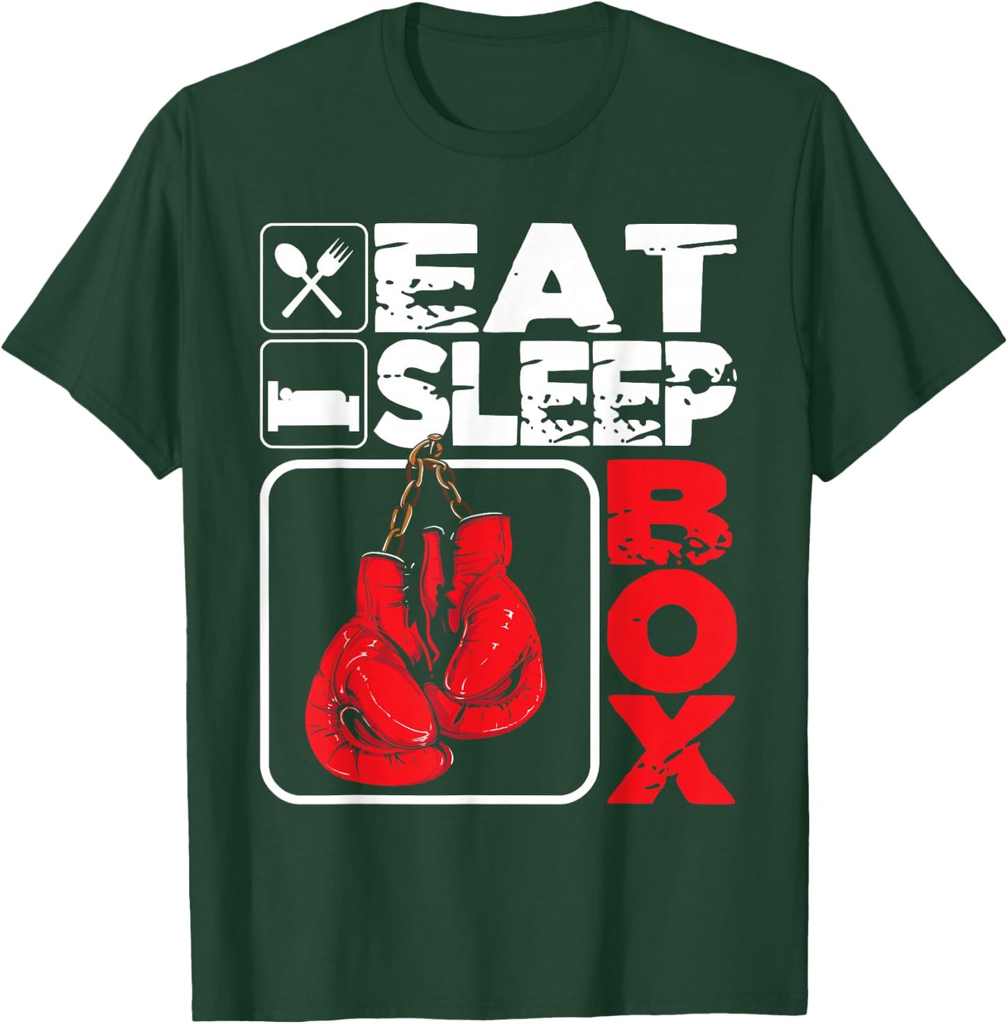 Eat Sleep Box - Boxing Lover Gym Boxer Kickboxing Kickboxer T-Shirt - T-Shirt | Forest
