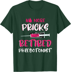 Retired Phlebotomist Medical Nurse Veinpuncture Phlebotomy T-Shirt - T-Shirt | Forest
