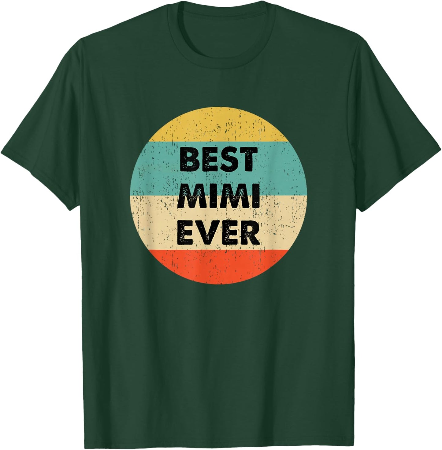 Best Mimi Ever T-Shirt - T-Shirt | Forest