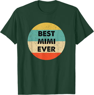 Best Mimi Ever T-Shirt - T-Shirt | Forest