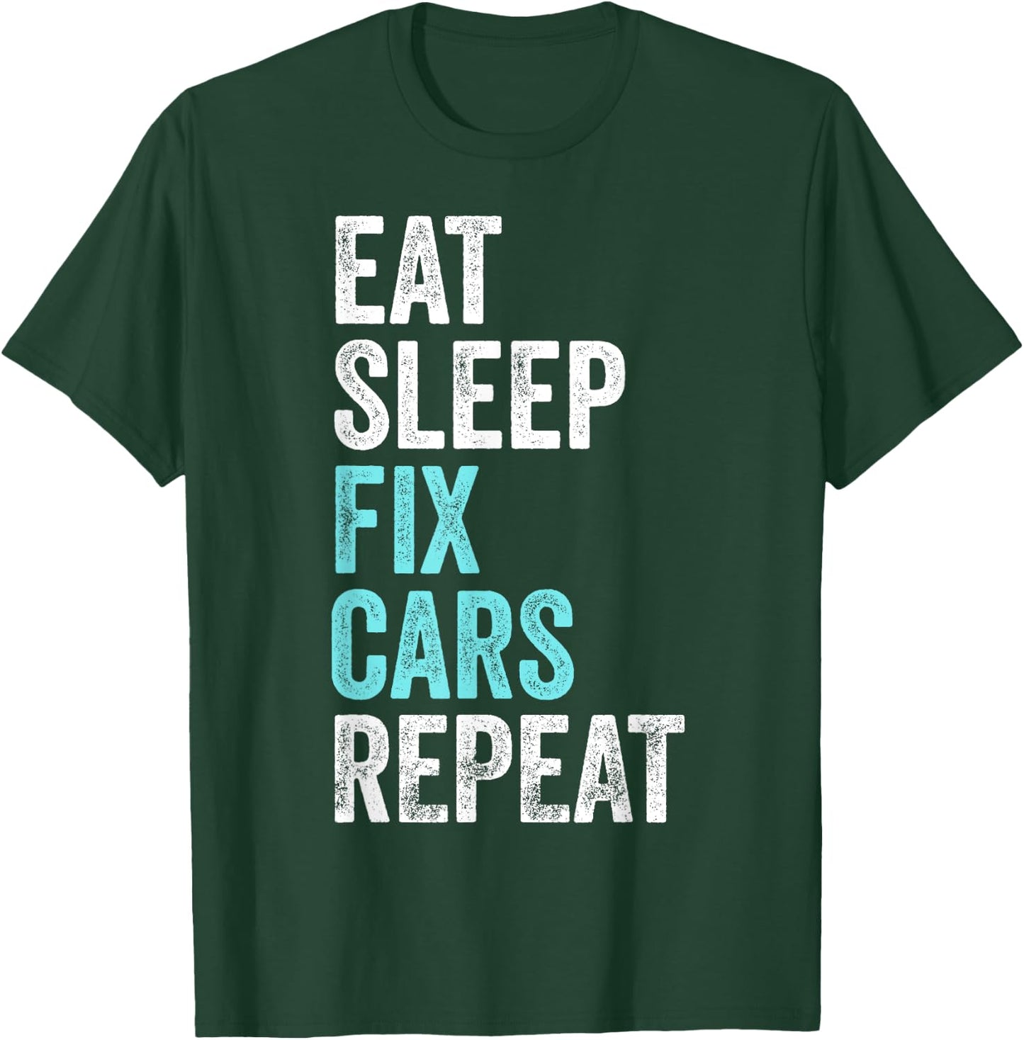Eat Sleep Fix Cars Repeat Retro Car Mechanic T-Shirt - T-Shirt | Forest