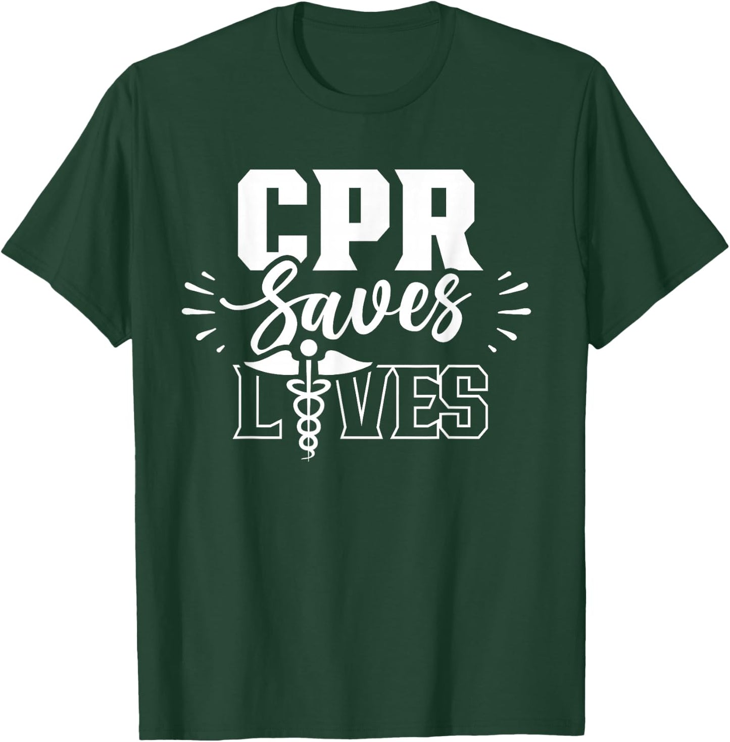 Cpr Saves Lives Ems Emergency Medical Responder Emr Emt T-Shirt - T-Shirt | Forest