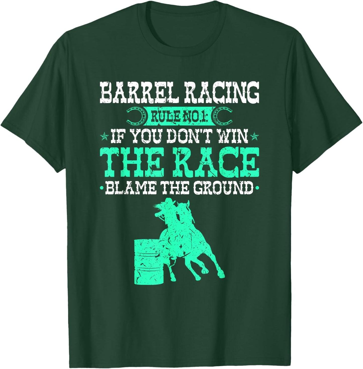 Barrel Racing Rule, Cowgirl Rodeo Horse Barrel Racer T-Shirt - T-Shirt | Forest