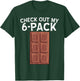Cool Check Out My Six Pack Chocolate Funny ABS Gym Style T-Shirt - T-Shirt | Forest