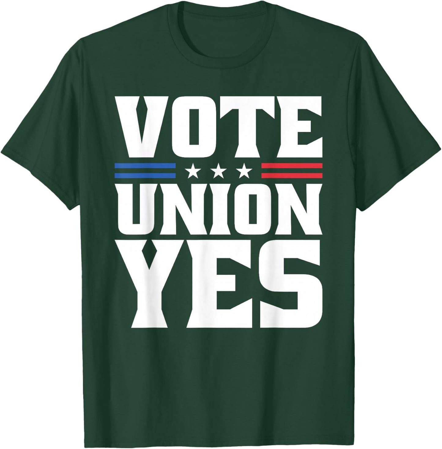 Vote Union Yes For Pro Labor Union Workers T-Shirt - T-Shirt | Forest