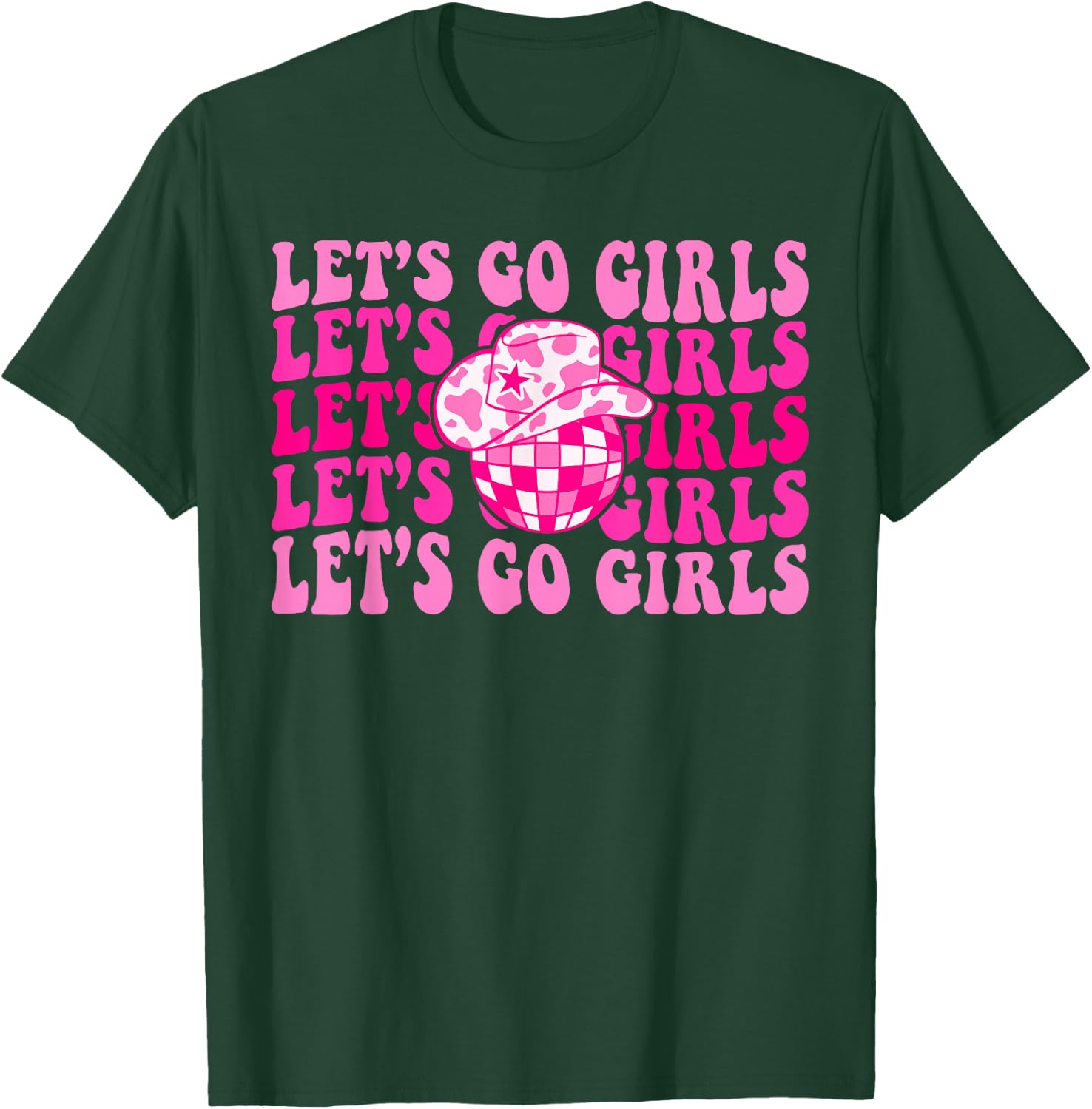 Let's Go Girls Western Cowgirl Matching Bachelorette Party T-Shirt - T-Shirt | Forest