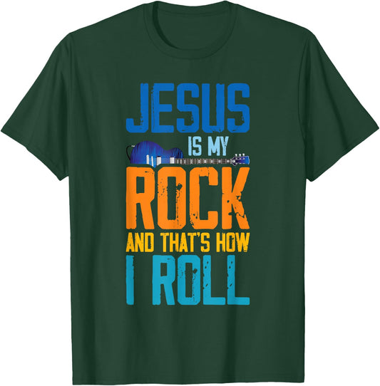 Jesus Is My Rock And That Is How I Roll Christian T-Shirt - T-Shirt | Forest