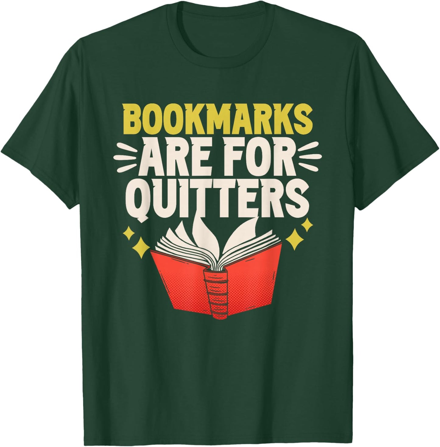 Bookmarks Are For Drückeberger Book Reader Reading T-Shirt - T-Shirt | Forest