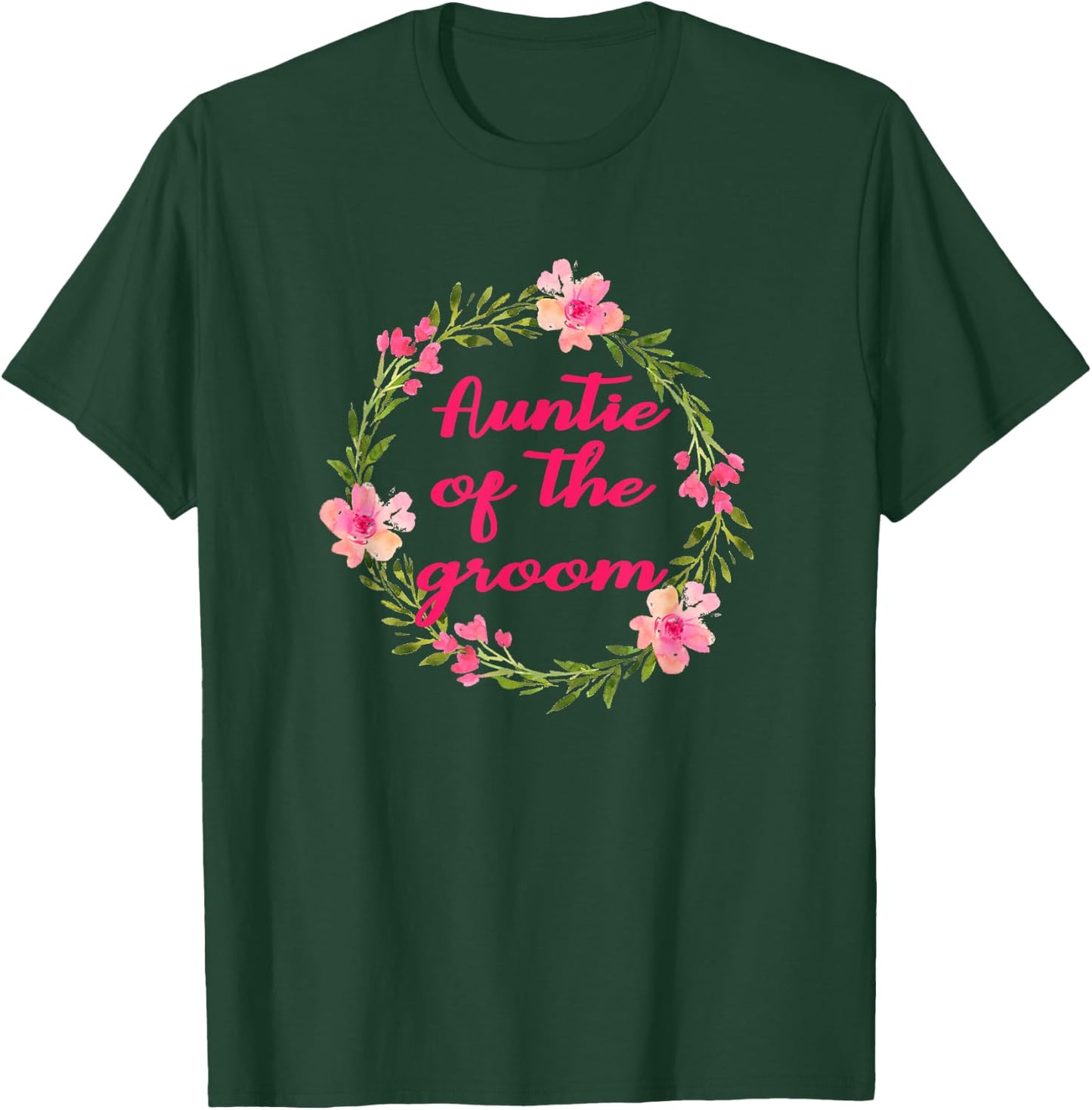 Auntie Of The Groom Aunt Aunts Wedding Party Shirt T-Shirt - T-Shirt | Forest