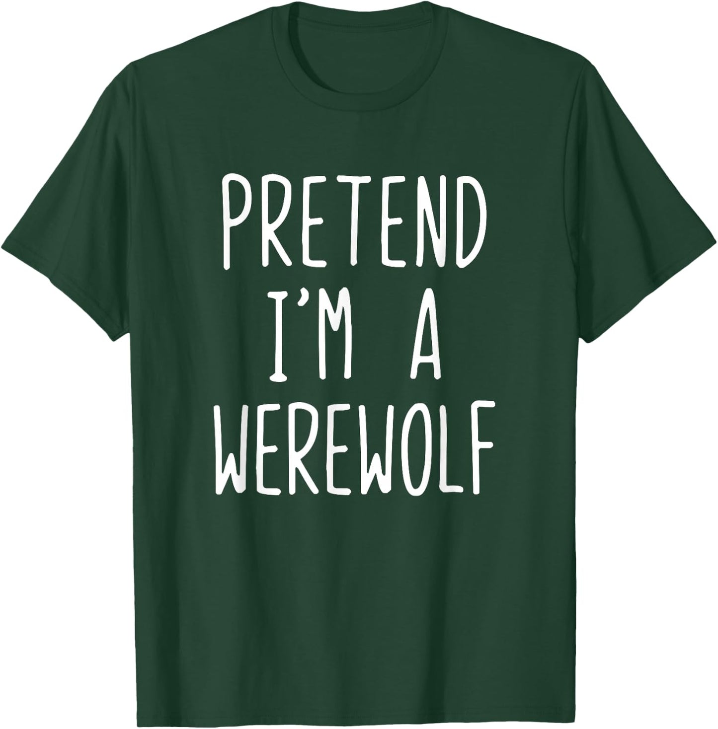 Pretend I'm A Werewolf Costume Halloween Lazy Kids Were-Wolf T-Shirt - T-Shirt | Forest