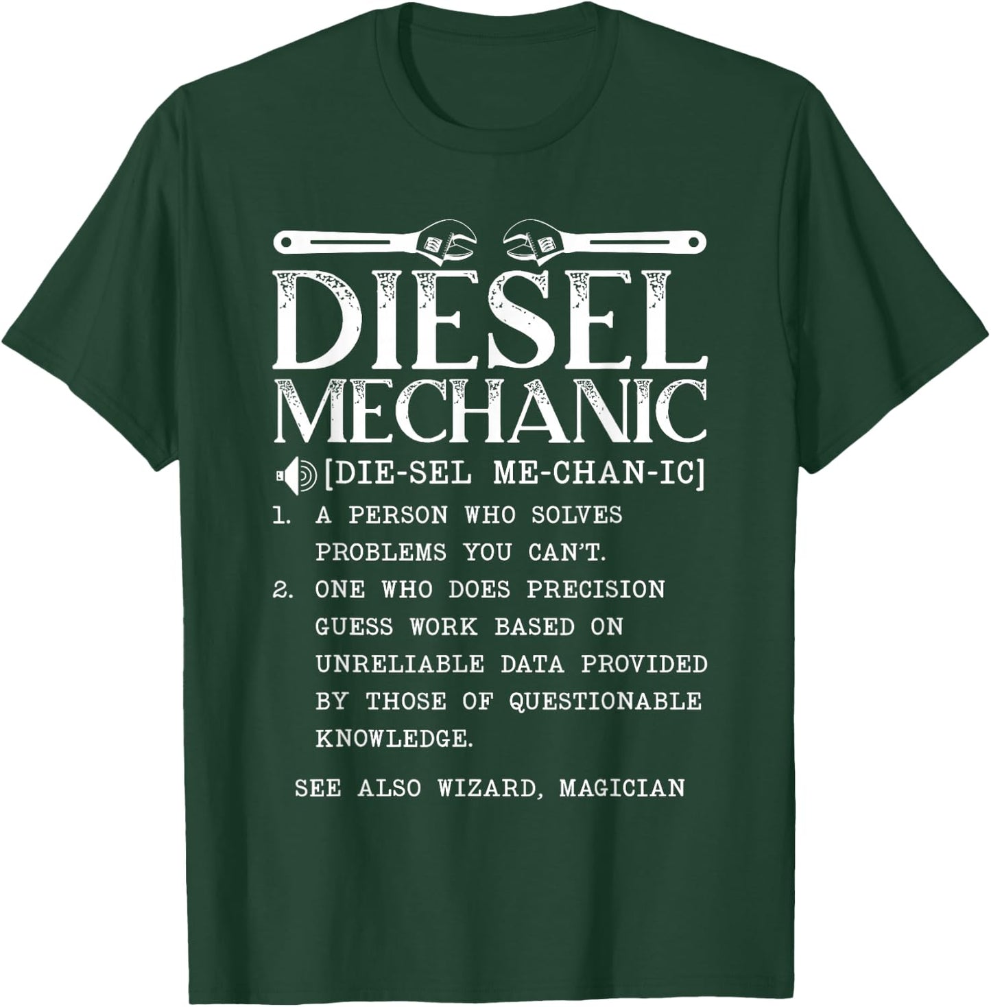 Diesel Mechanic Definition Automobile Vehicle Auto Wrench T-Shirt - T-Shirt | Forest