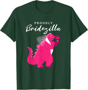 Proudly Bridezilla: Wedding, Bride T-Shirt - T-Shirt | Forest