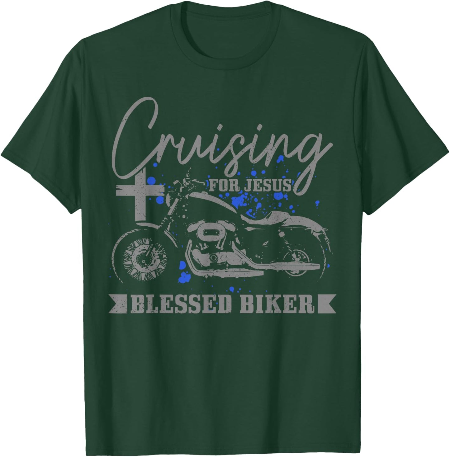 Christian Biker Cruising For Jesus Blessed Motorcycle T-Shirt - T-Shirt | Forest