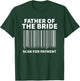 Father Of The Bride Scan For Payment Wedding T-Shirt - T-Shirt | Forest