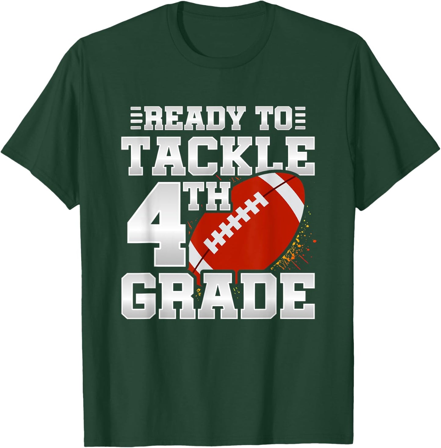 Ready To Tackle 4th Grade - First Day Of School - 4th Grade T-Shirt - T-Shirt | Forest