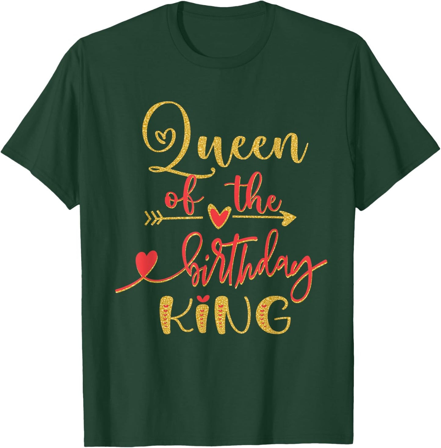 Queen of The Birthday King Man Bday Party Idea T-Shirt - T-Shirt | Forest