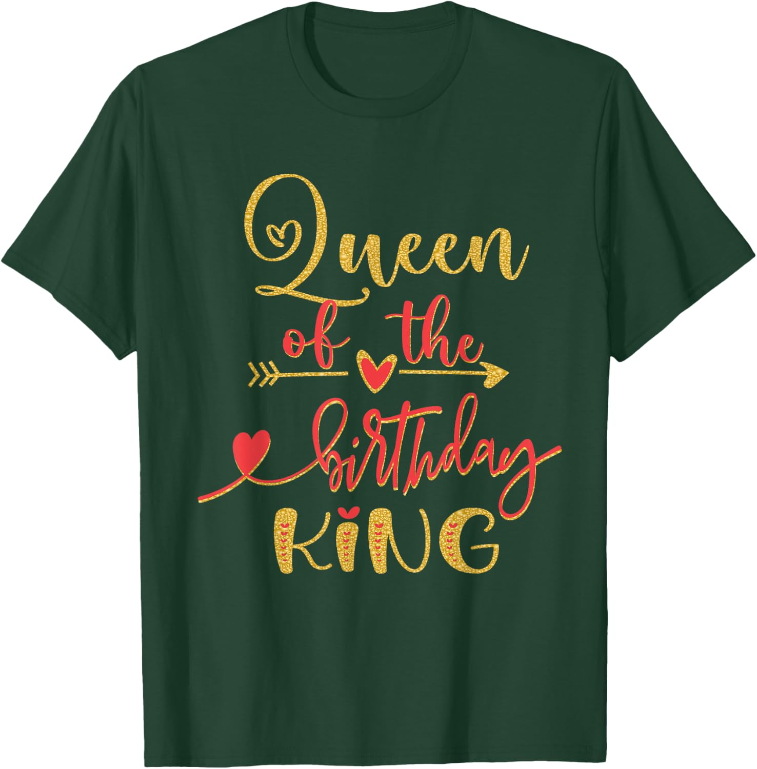 Queen of The Birthday King Man Bday Party Idea T-Shirt - T-Shirt | Forest