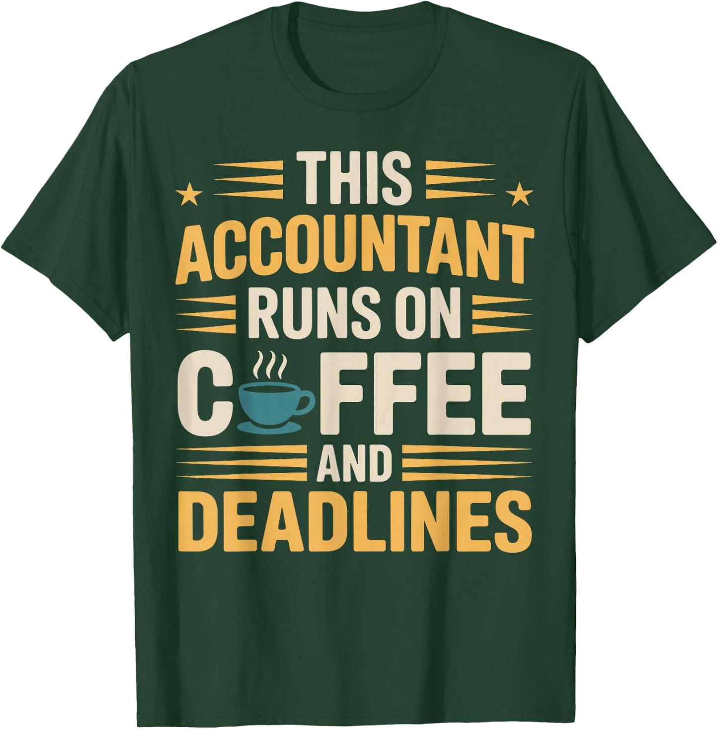 This Accountant Runs On Coffee Funny Accounting T-Shirt - T-Shirt | Forest