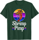 Shrimp Pimp T-Shirt - T-Shirt | Forest