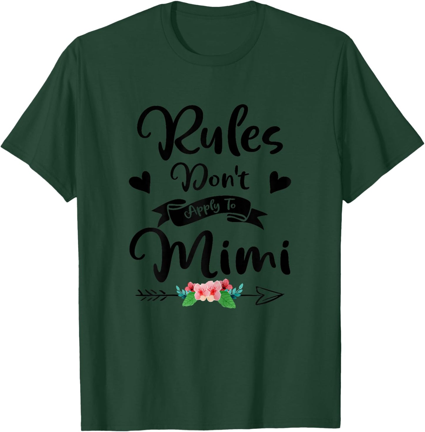 New Grandma Rules Don't Apply to Mimi Mothers Day T-Shirt - T-Shirt | Forest