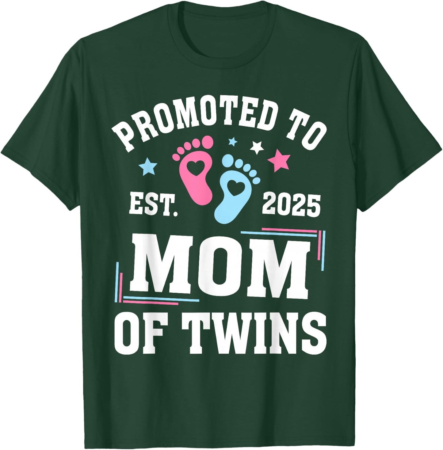 Promoted To Mom Of Twins Est 2025 Gender Reveal T-Shirt - T-Shirt | Forest