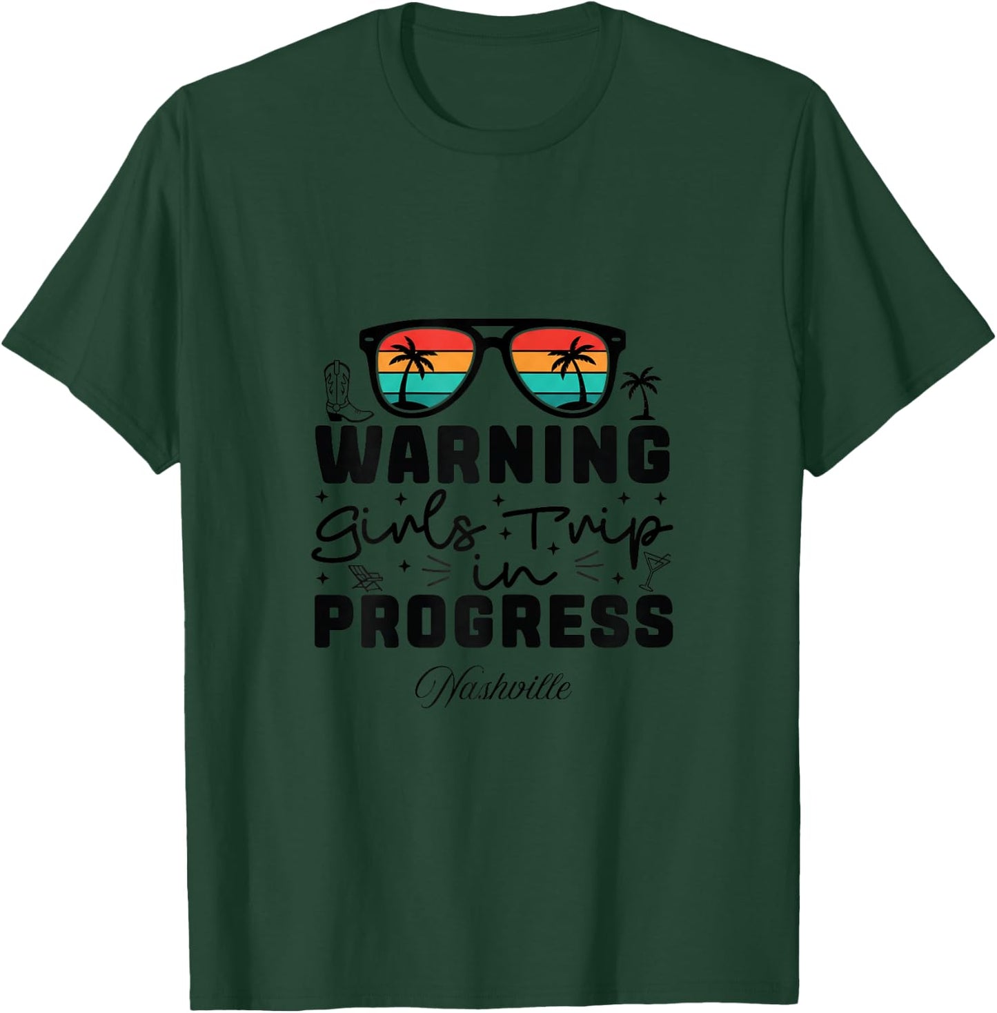 Warning Girls Trip in Progress Vacation Nashville T-Shirt - T-Shirt | Forest