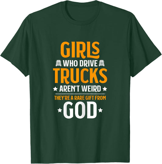 Truck Driver Girls Who Drive Trucks Trucker T-Shirt - T-Shirt | Forest