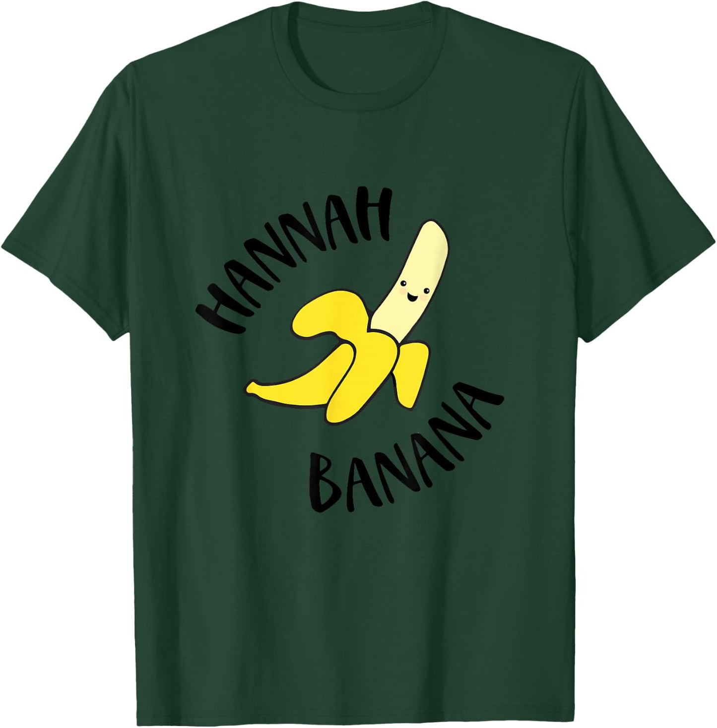 Hannah Banana Nickname T-Shirt - T-Shirt | Forest