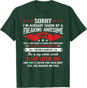 Sorry I'm Already Taken By Freaking Awesome Girl Funny T-Shirt - T-Shirt | Forest