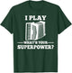 I Play Accordion What Is Your Superpower? T-Shirt - T-Shirt | Forest